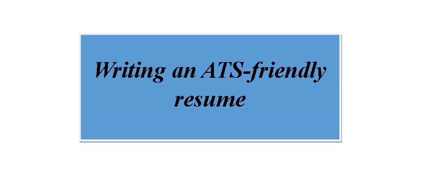 Writing an ATS-friendly resume
