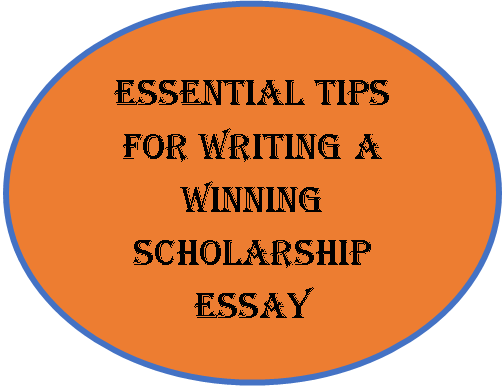 Essential tips for writing a winning scholarship essay